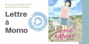 Lettre à Momo - Streaming Complet HD VF Gratuit Film en Français