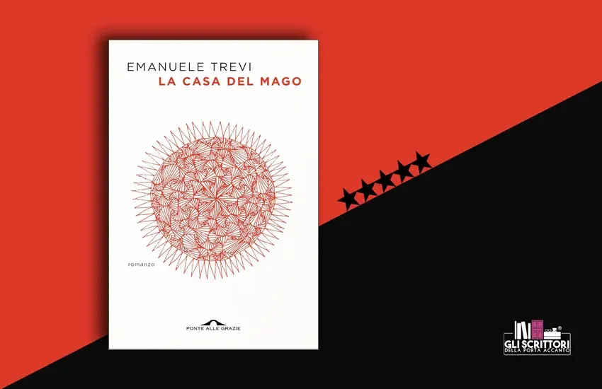 Recensione: La casa del mago, di Emanuele Trevi