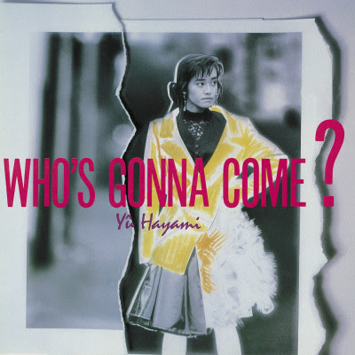 [Album] 早見優 / Yuu Hayami / You Hayami – Who’s Gonna Come? (1988.03.25/Flac/RAR)