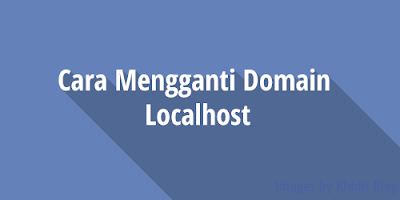 Cara Mengganti Domain Localhost