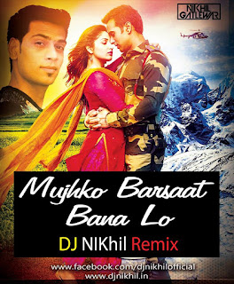 Mujhko-Barsaat-Bana Lo-Remix-Ðj-Nikhil