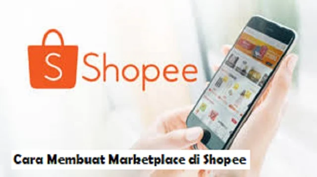 Cara Membuat Marketplace di Shopee