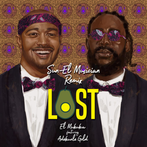 El Mukuka Feat. Adekunle Gold – Lost (Sun-EL Musician Remix)