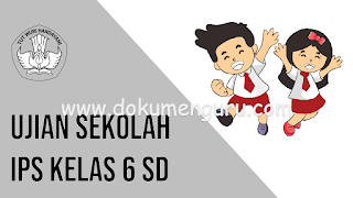 [www.dokumenguru.com] Soal Ujian Sekolah IPS Kelas 6 SD