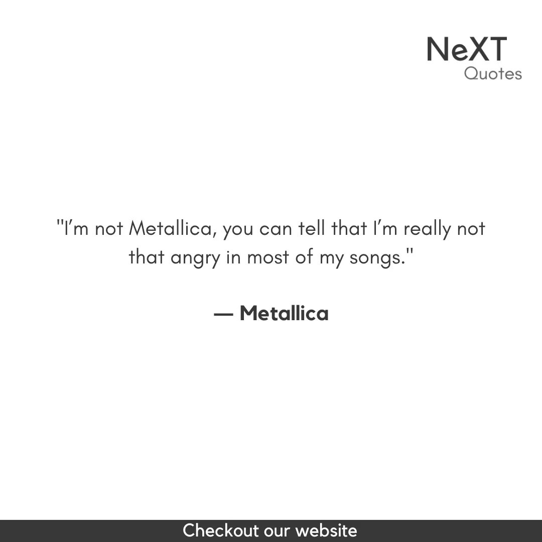 Metallica Quotes