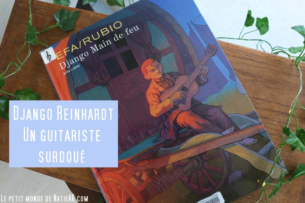 découvrir la vie du célèbre musicien Django Reinhardt