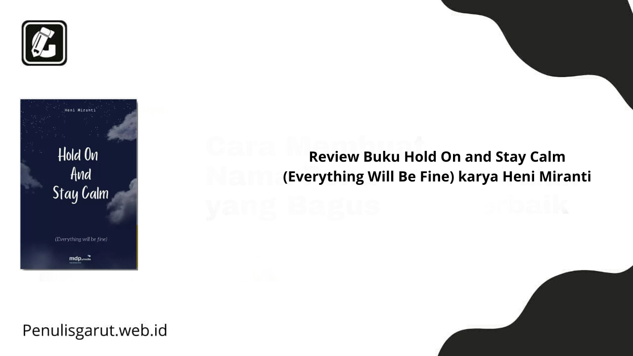Review Buku Hold On and Stay Calm (Everything Will Be Fine) karya Heni Miranti