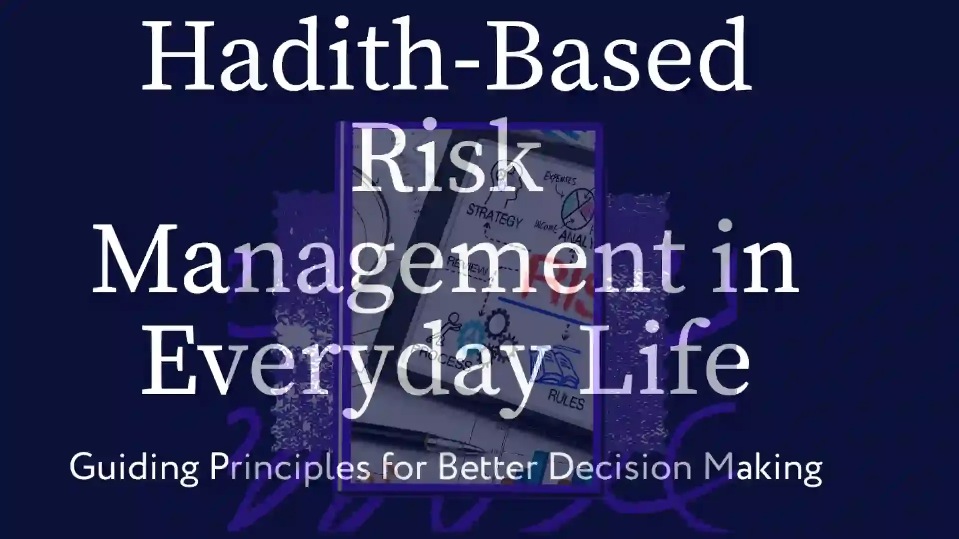 Hadith-Based Risk Management in Everyday Life