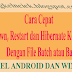 Cara Cepat Shutdown, Restart dan Hibernate Komputer Dengan File Batch atau Bat