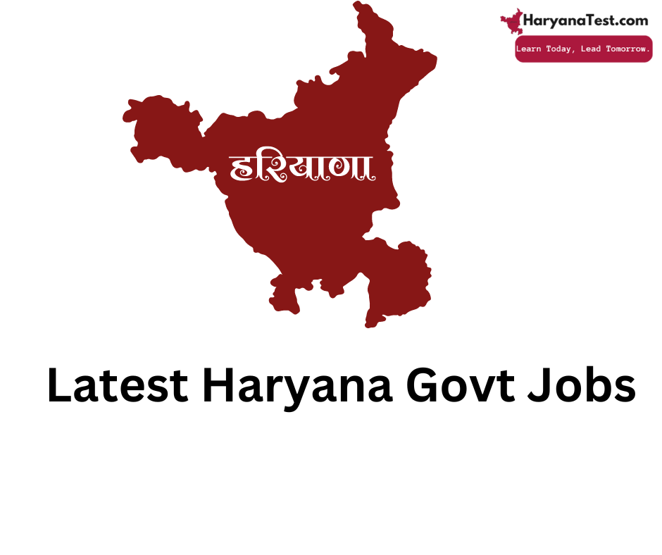 Latest Haryana Govt Jobs 2024 Notifications>> Check Updates