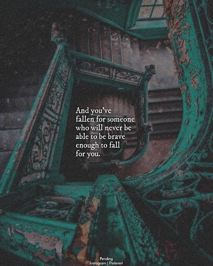 You have fallen for someone