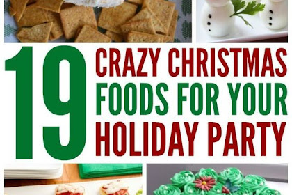 19 Crazy Christmas Food Ideas