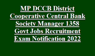 MP DCCB District Cooperative Central Bank Society Manager 1358 Govt Jobs Recruitment Exam Online Notification 2022