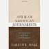 African American Journalists: Autobiography as Memoir and Manifesto