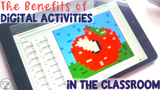 the benefits of digital activities in the classroom