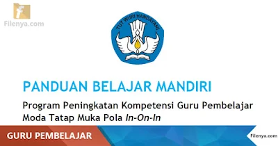 PANDUAN BELAJAR MANDIRI GURU PEMBELAJAR IN-ON-IN TK,SD,SLB,SMP,SMA,SMK