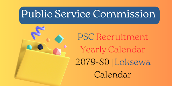 PSC Recruitment Yearly Calendar 2079-80 | Loksewa Calendar