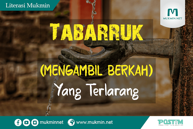 Tabarruk (mengambil berkah) yang Terlarang