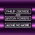 Alone No More Philip George & Anton Powers