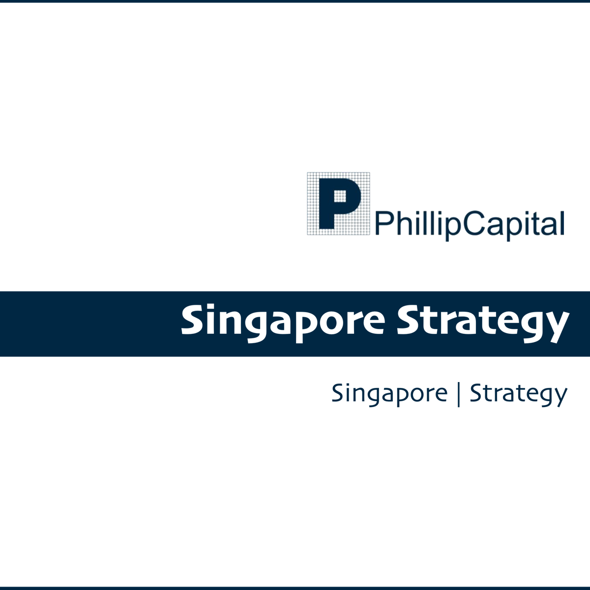 Singapore Stock Market Strategy - Phillip Securities Research | SGinvestors.io