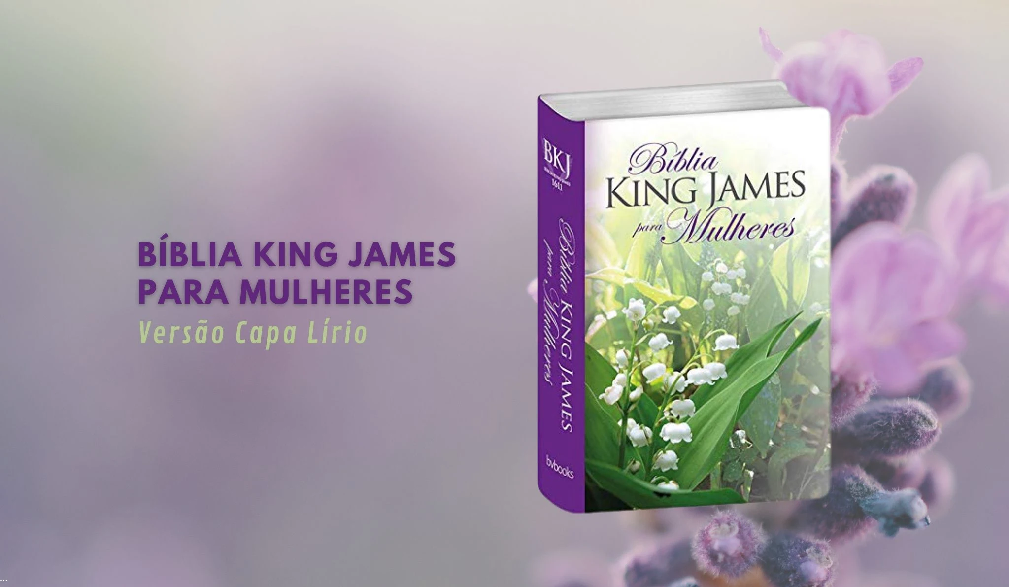Bíblia King James Para Mulheres (Versão Lírio)