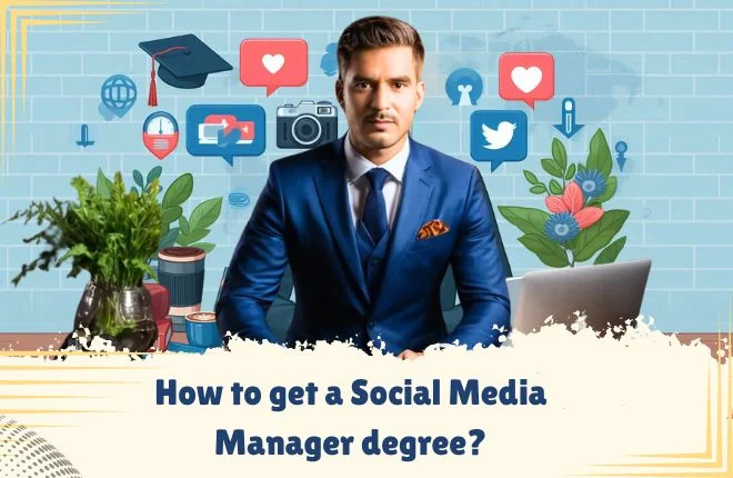 How to get a Social Media Manager degree