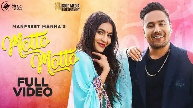 Motto Motto Lyrics - Manpreet Manna