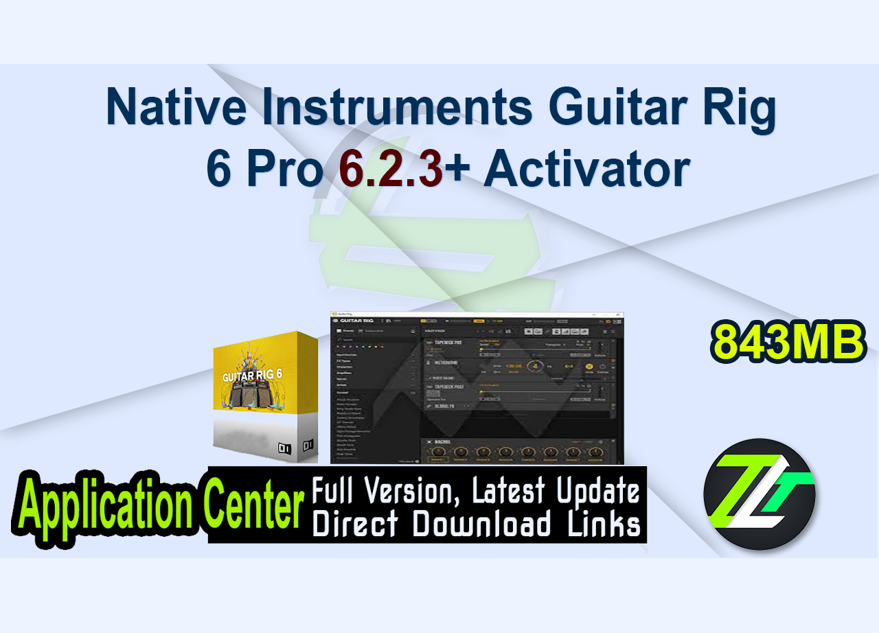 Native Instruments Guitar Rig 6 Pro 6.2.3+ Activator