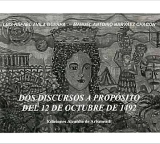 Luis Avila Guerra y Manuel Narváez Chacón - Dos Discursos a propósito del 12 de octubre de 1492