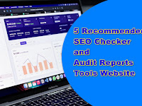 5 Recommended SEO Checker and Audit Reports Tools Website