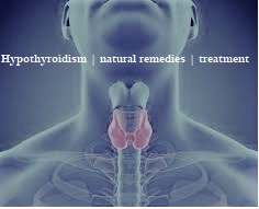 Hypothyroidism | natural remedies | treatment