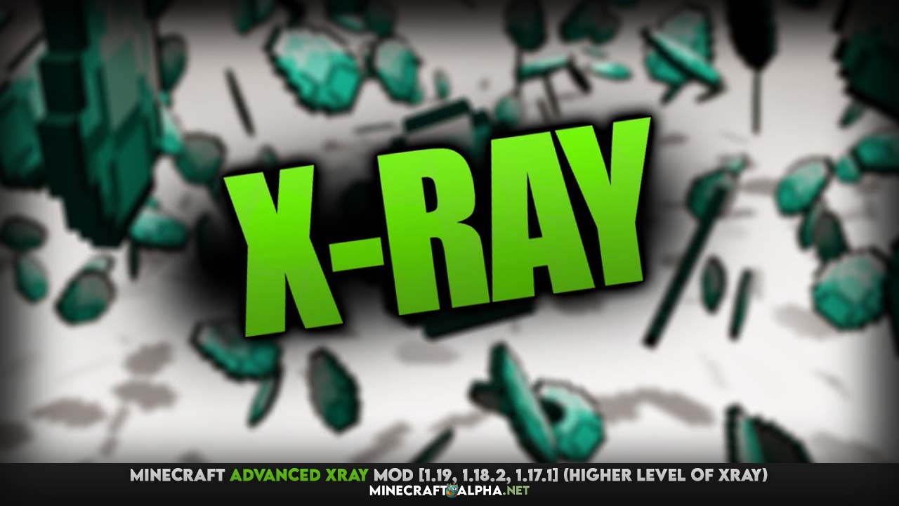 Minecraft Advanced XRay Mod [1.19, 1.18.2, 1.17.1] (Higher Level of XRay)
