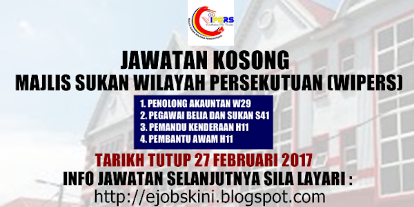 Jawatan Kosong Majlis Sukan Wilayah Persekutuan (WIPERS) - 27 Februari 2017