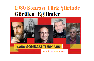 1980 Sonrası Türk Şiirinde Görülen Eğilimler