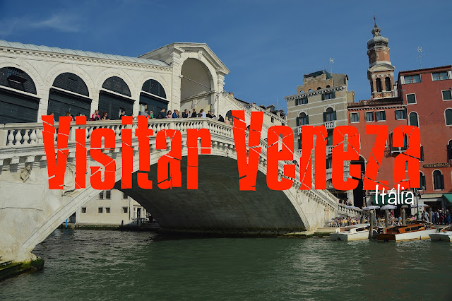 O que visitar em Veneza Roteiro