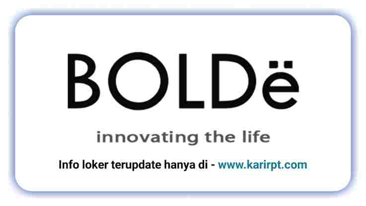 Info Loker PT Bolde Indonesia