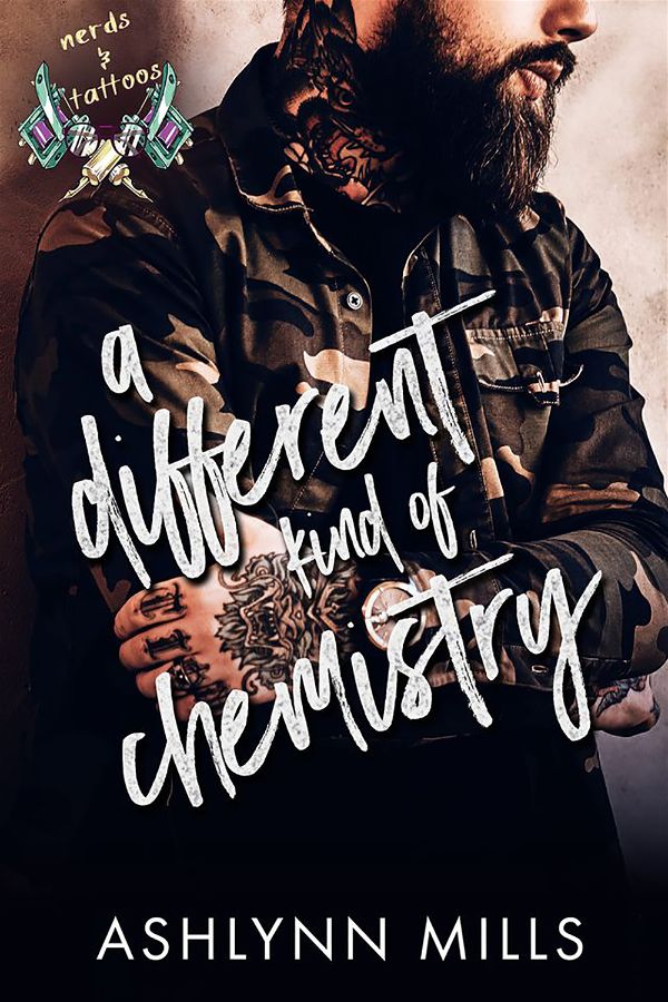 A different kind of chemistry | Nerds and tattoos #1 | Ashlynn Mills