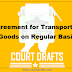 Agreement For Transporting  Goods On Regular Basis 