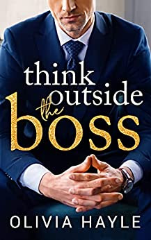 Book Review: Think Outside the Boss, by Olivia Hayle, 4 stars