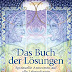 Herunterladen Das Buch der Lösungen: Spirituelle Antworten auf alle Lebensfragen PDF