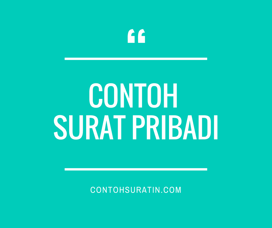 27+ Contoh Surat Pribadi Untuk Sahabat, Guru & Orang Tua 