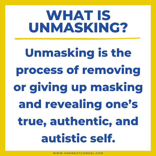 Definition of unmasking in autism