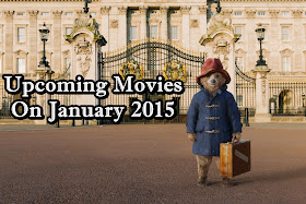 Upcoming Movies On January 2015