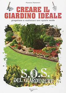 Creare il giardino ideale