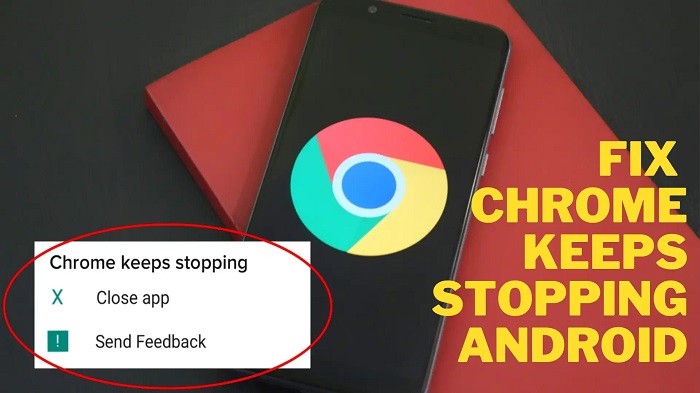 6 طرق لإصلاح مشكلة تعطل تطبيق جوجل كروم علي الاندرويد Android Chrome crashing