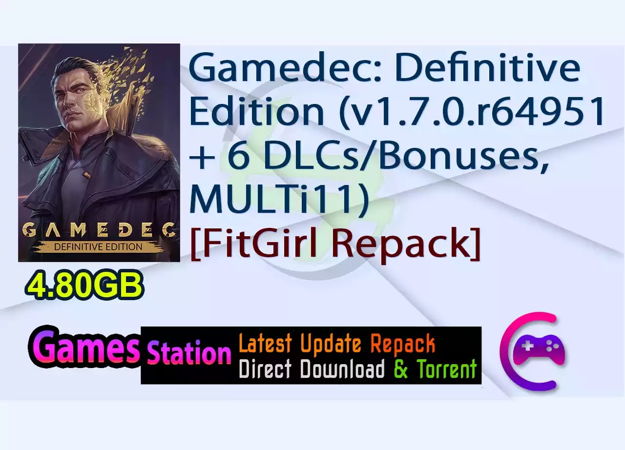 Gamedec: Definitive Edition (v1.7.0.r64951 + 6 DLCs/Bonuses, MULTi11) [FitGirl Repack]