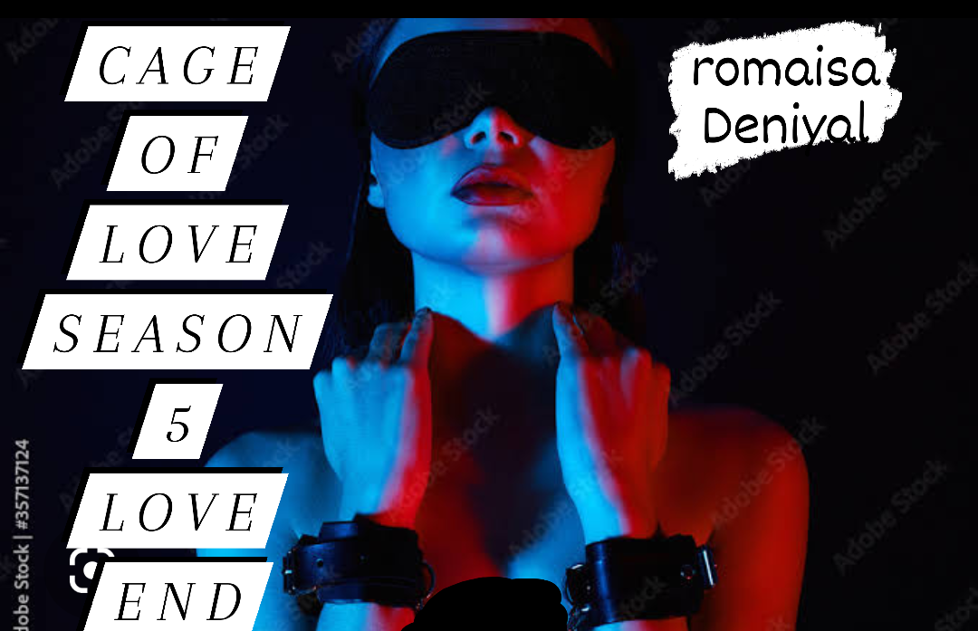 Cage Of Love Season 5 The Love End By Romaisa Deniyal 