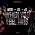 Download: Stafford Brothers Ft Jay Sean y Rick Ross - When You Feel This