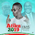 MUSIC: I. M. S - ATIKU 2019