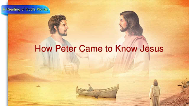 Almighty God's Word, Peter, Know Jesus